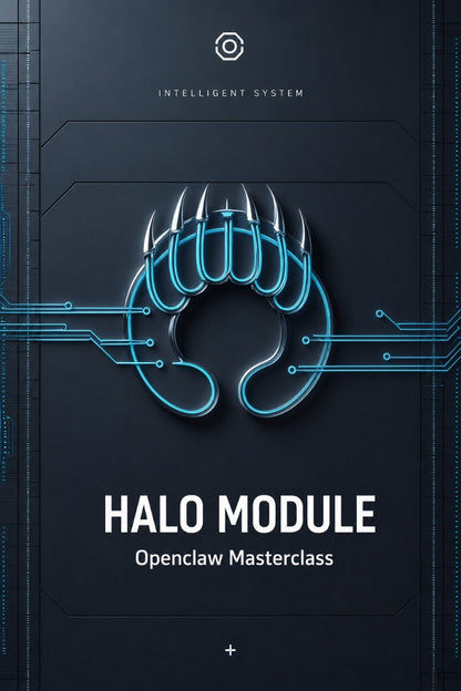 A digital cover graphic for the 'HALO MODULE: Openclaw Masterclass' by Klyvenorixora. The design features a dark gray background with a glowing cyan stylized claw logo in the center, circuit board lines, and white text.